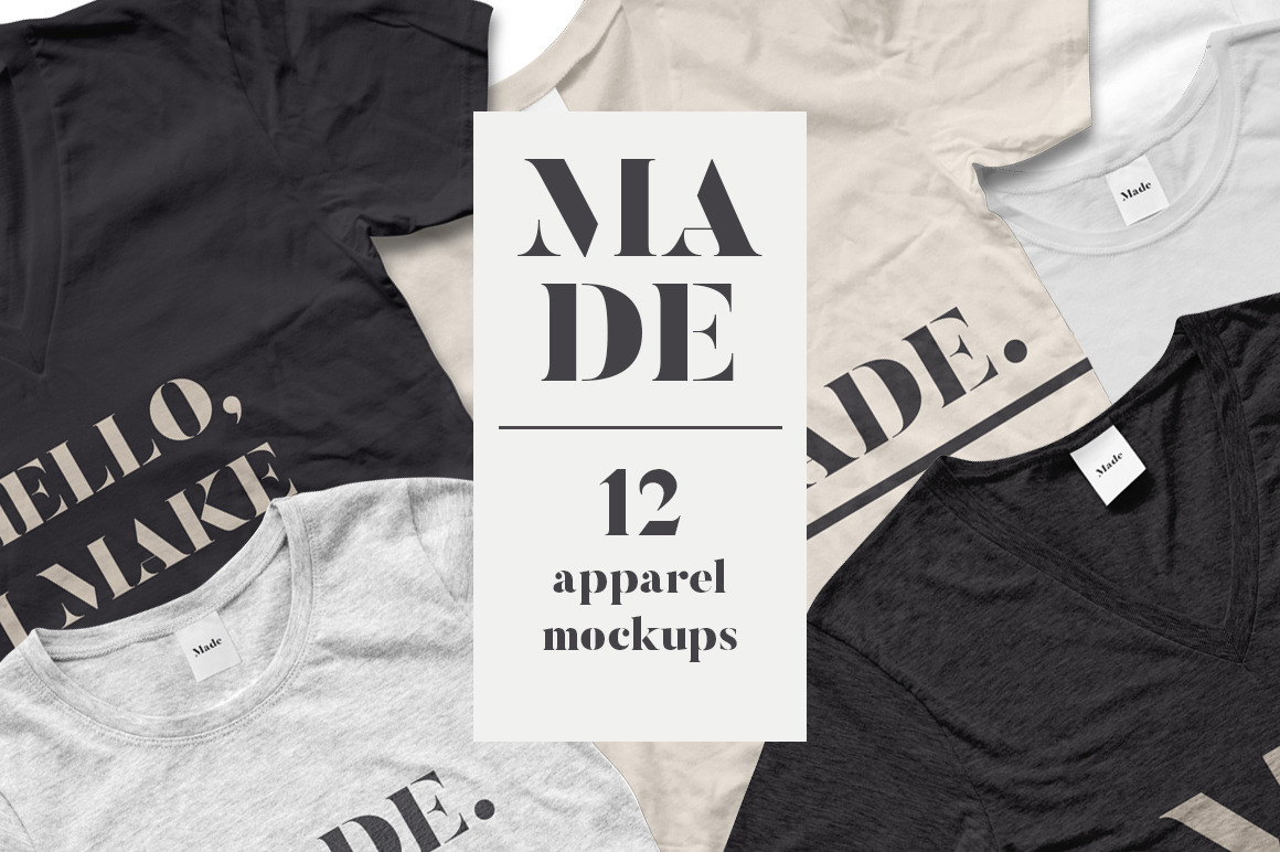 Download MADE- 12 Apparel Mockups ~ Product Mockups ~ Creative Market