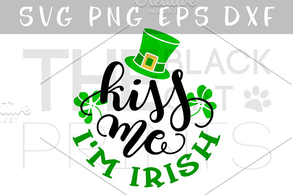 Kiss Me I'm Irish SVG DXF PNG EPS