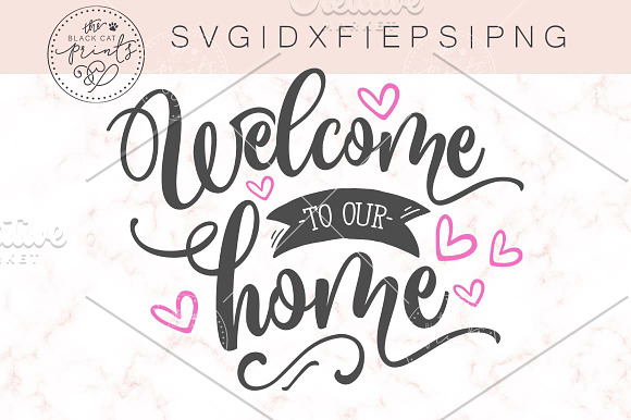 Welcome To Our Home SVG DXF PNG EPS