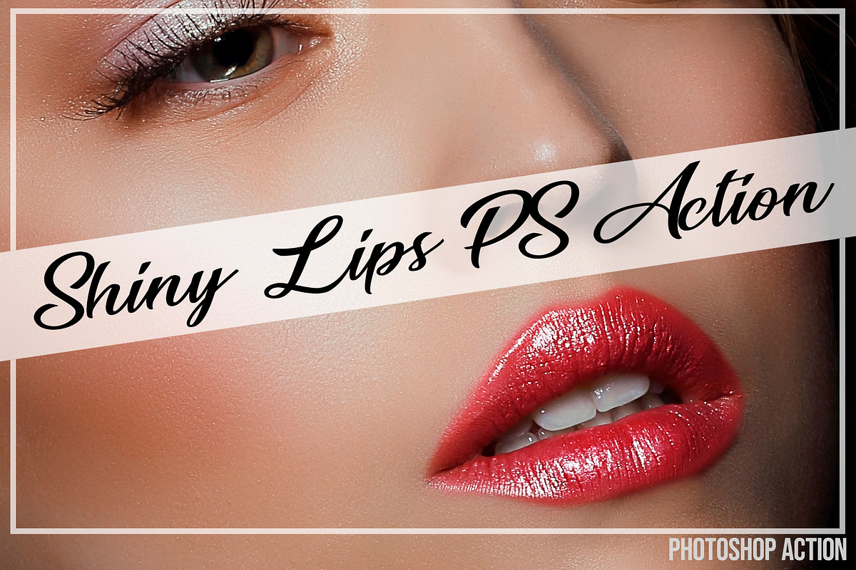 Shiny Lips Photoshop Action in Photoshop Actions